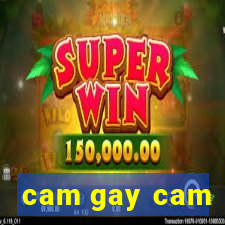 cam gay cam